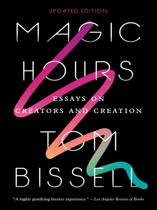 Title details for Magic Hours by Tom Bissell - Available